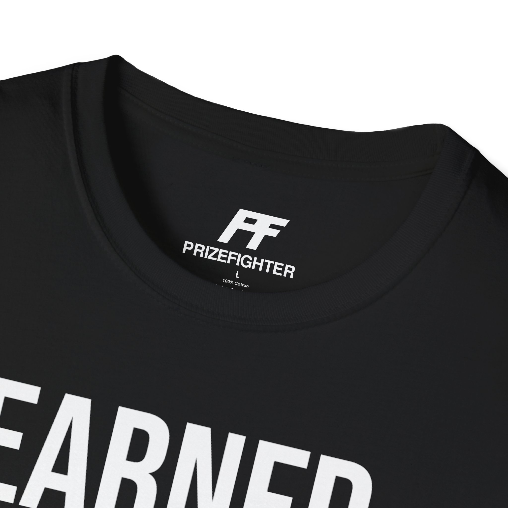 Prizefighter earned not given T-Shirt - Image 3